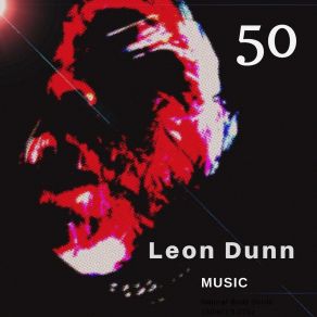 Download track What You Looking For Leon Dunn Music