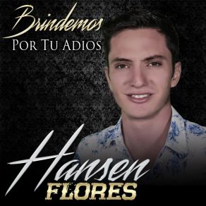 Download track Amigos Hasta La Muerte Hansen Flores