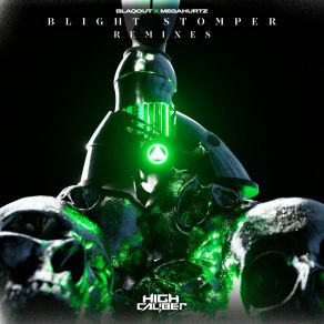 Download track Blight Stomper (Nembus Remix) Megahurtz