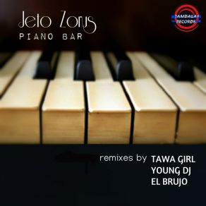 Download track Piano Bar (Tawa Girl Remix) Jeto Zorus