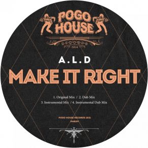 Download track Make It Right (Instrumental Dub Mix) A. L. D