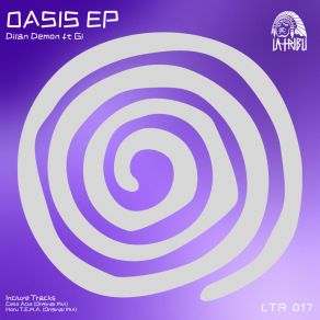 Download track Oasis (Original Mix; Dilan DemonGi