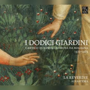 Download track Giardino: XII. Et Gloria Ejus La Reverdie, AdiastemaClaudia Caffagni, Gloria Ejus