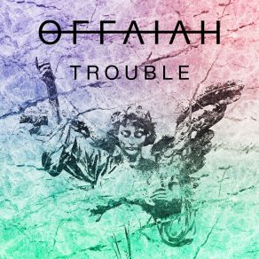 Download track Trouble Club Mix Offaiah