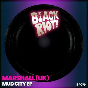 Download track Mud City Marshall (UK)