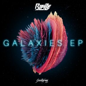 Download track Galaxies (Original Mix) Blayze