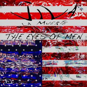 Download track The Eyes Of Men Viva La Muerte