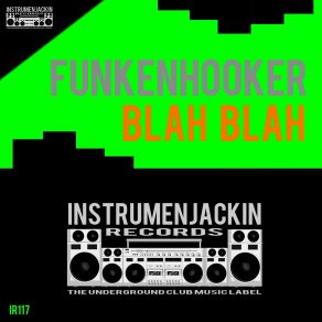 Download track Blah Blah (Vocal Edit) Funkenhooker