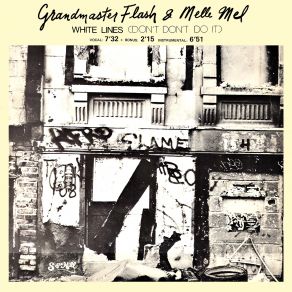 Download track White Lines (Don't Don't Do It) Grandmaster Flash, The Furious Five