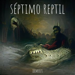 Download track Iluminados Séptimo Reptil