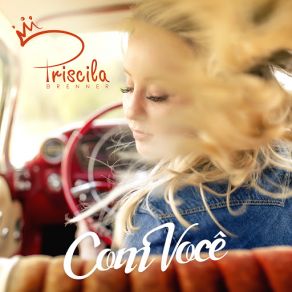 Download track Com Você Priscila Brenner