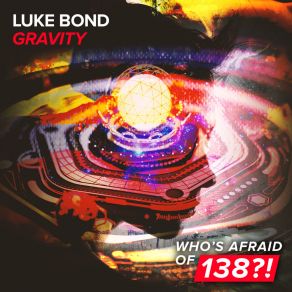 Download track Gravity (Extended Mix) Luke Bond