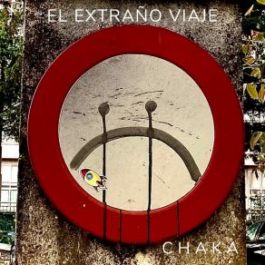 Download track El Extraño Viaje Chaka