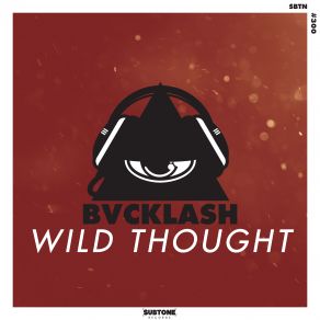 Download track Wild Thought (Original Mix) Bvcklash