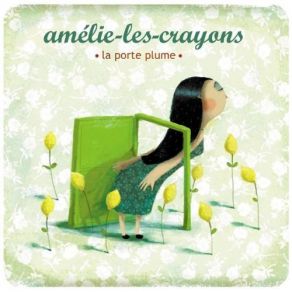 Download track La Dernière Des Filles Du Monde Amelie - Les - Crayons