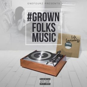 Download track Life Gets Low OneFourz