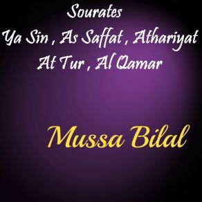 Download track Sourate Ya Sin (Quran) Mussa Bilal