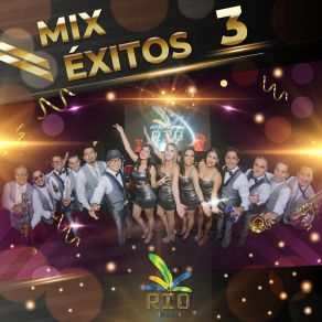 Download track Mix Éxitos 3, Pt. 2 (Amárrame, Perro Fiel, No Me Acuerdo, Duele El Corazón) Rio Band