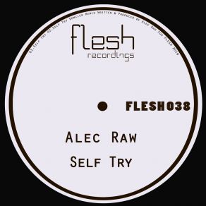 Download track Self Try Alec Raw