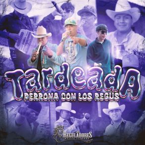 Download track La Cabrona Los Reguladores Música Perrona