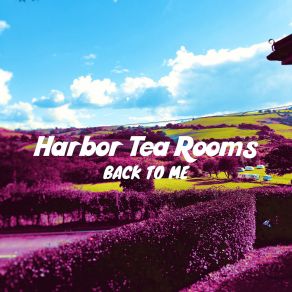 Download track Past Times Harbor Tea Rooms