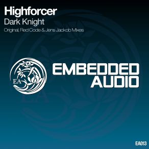 Download track Dark Knight (Original Mix) Highforcer