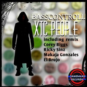 Download track XTC People (Makaja Gonzales Remix) Basscontroll