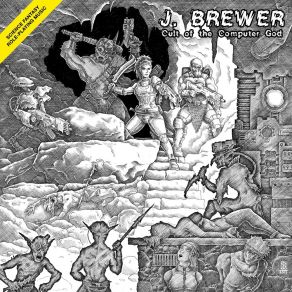 Download track Sacrifice Unto The Computer God J. Brewer