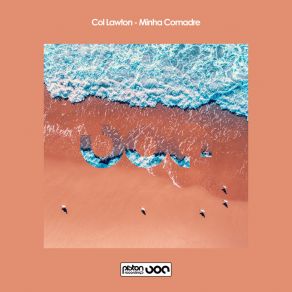 Download track Minha Comadre (Q Narongwate Remix) Col LawtonQ Narongwate