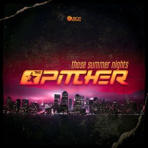 Download track Those Summer Nights (Original Mix) The Pitcher