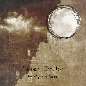 Download track Don't Get No Better Fo Me Peter Crosbie