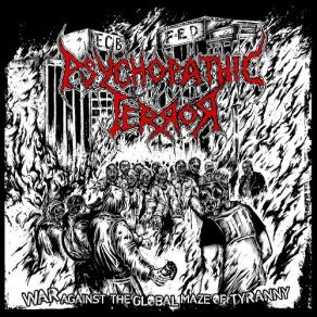 Download track The Invisible Government Psychopathic Terror