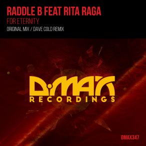 Download track For Eternity (Original Mix) Raddle B, Rita Raga