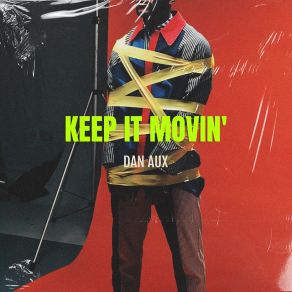 Download track Keep Movin' (Instrumental) Dan Aux