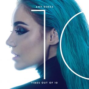 Download track 10 Times Out Of 10 Amy Guess