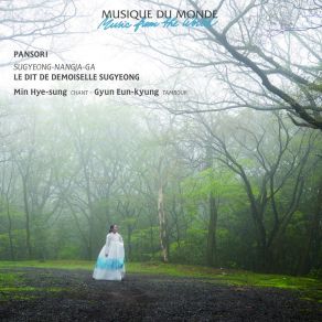 Download track Le Dit De Demoiselle Sugyeong (The Tale Of Lady Sugyeong) [Pansori] Gyuen Eun-Kyung