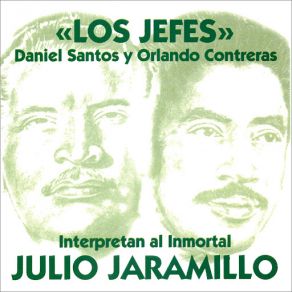 Download track Odio En La Sangre (Daniel Santos & Orlando Contreras) Los Jefes