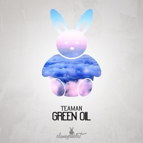 Download track Green Oil Teaman