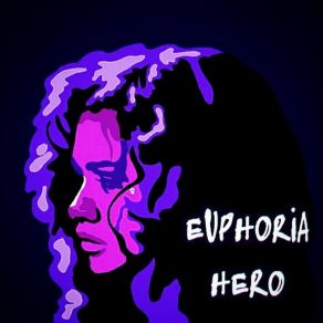 Download track Euphoria Hero 3 FXZEN