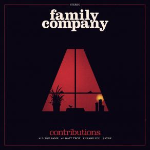 Download track All The Same Family Company