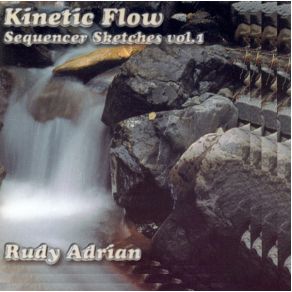 Download track Kinetic Flow Rudy Adrian