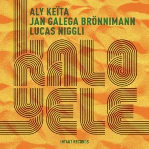 Download track Kalo-Yele Aly Keita, Lucas Niggli, Jan Galega Brönnimann