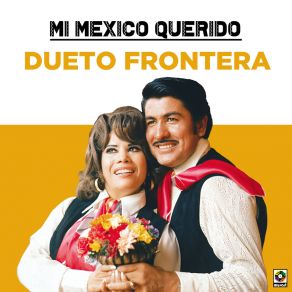 Download track Mi Linda Morenita Dueto Frontera