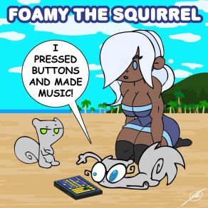 Download track Urban Sad Foamy The Squirrel