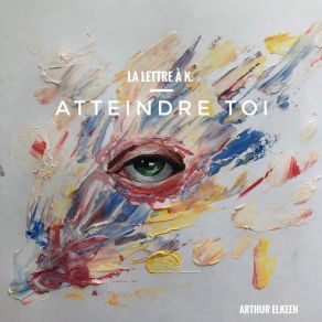 Download track Les Lettres À K. (Outro) Arthur Elkeen