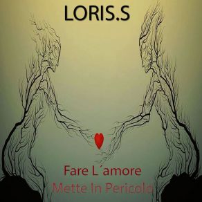 Download track Fare L'amore Mette In Pericolo (Club Mix) Loris. S