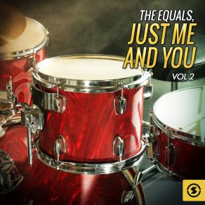 Download track All The World To Me The Equals