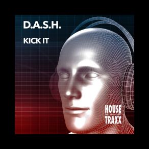 Download track Kick It (White Mix) D. A. S. HThe White