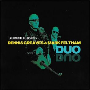 Download track Born And Living With The Blues Dennis Greaves, Mark Feltham