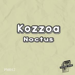 Download track The Nightlife Kozzoa